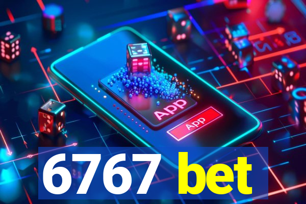 6767 bet